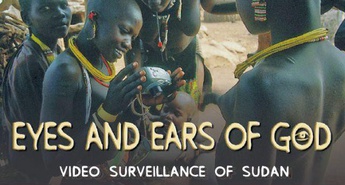3. aprila 2012 prihaja na redni spored film Oči in ušesa boga – videonadzor Sudana