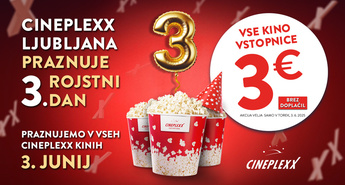 Cineplexx Ljubljana praznuje 3. rojstni dan