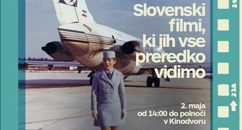 Maraton Slovenskih filmov, ki jih vse preredko vidimo