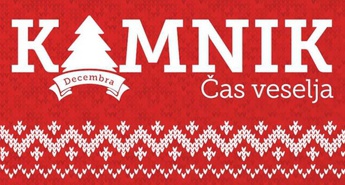Kamniški veseli konec leta s programom Kamnik. Decembra. Čas veselja.