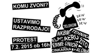 Ustavimo privatizacijo 07.02.2015 ob 16.00 uri na Kongresnem trgu v Ljubljani