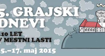 5. GRAJSKI DNEVI BODO LETOS V ZNAMENJU 110. OBLETNICE